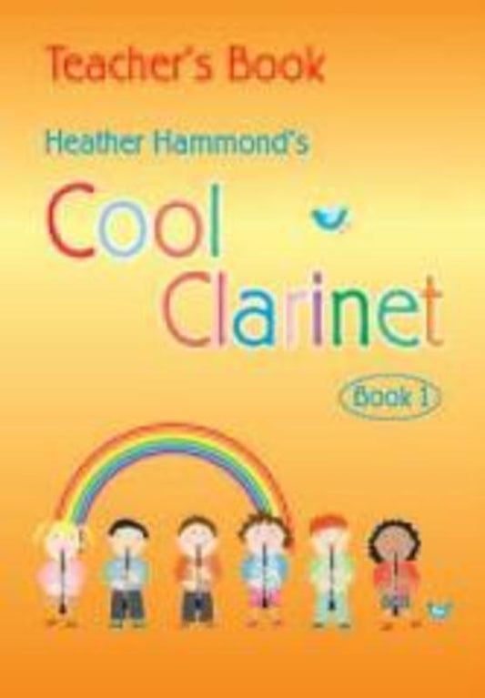 Cool Clarinet Book 1 Teachers Book Book