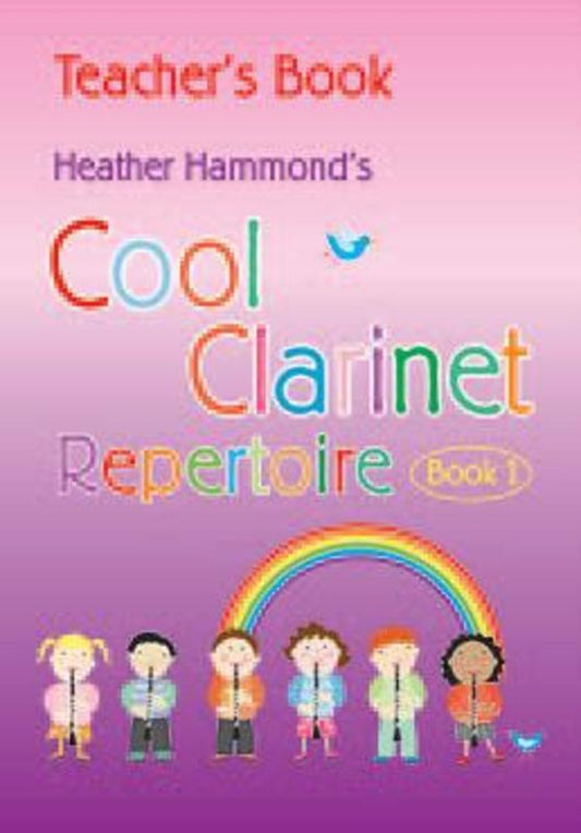 Cool Clarinet Repertoire Book 1 Teachers Book Book