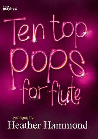 Ten Top Pops for Flute (Kevin Mayhew)