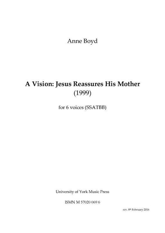 Boyd - A Vision - Jesus Reassures His Mother SSAtbb