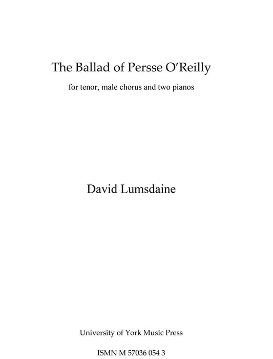 Lumsdaine - The Ballad Of Persse Oreilly Tenor/TTBB/2P4H