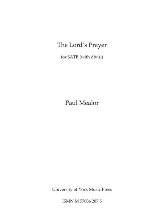 Mealor - The Lords Prayer SATB Divisi