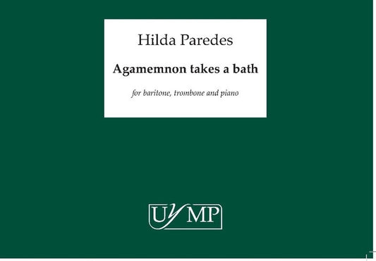 Paredes - Agamemnon Takes A Bath Baritone/Trombone/Piano Score/Parts (Piano|Trombone|Vocal)