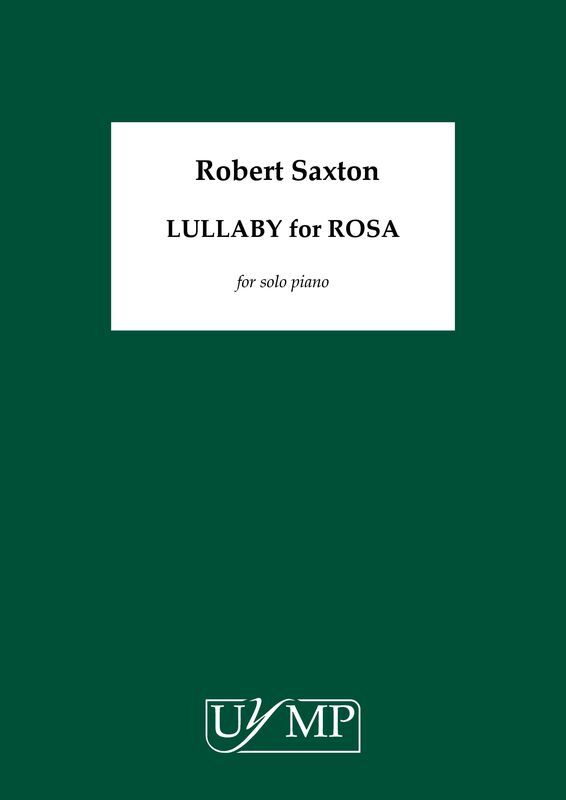 Saxton - Lullaby For Rosa For Piano