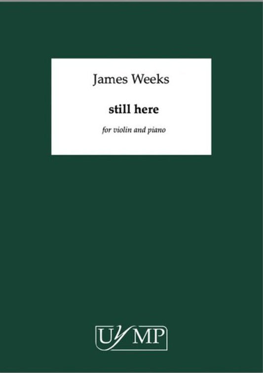 Weeks - Still Here For Violin/Piano Softcover Book (Violin)