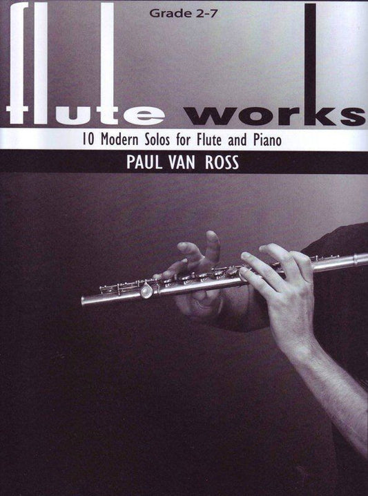 Van Ross Flute Works 10 Modern Solos for Flute/Piano, Grades 2-7, Includes 9 Unique Pieces, Music Allsorts Publisher