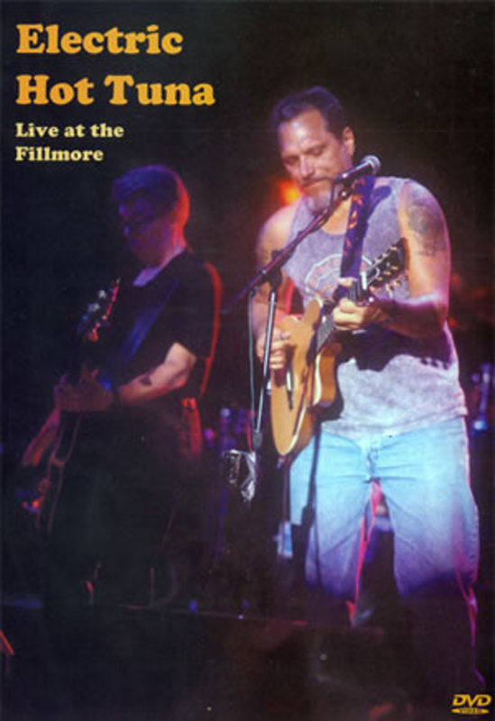Electric Hot Tuna Live At The Fillmore