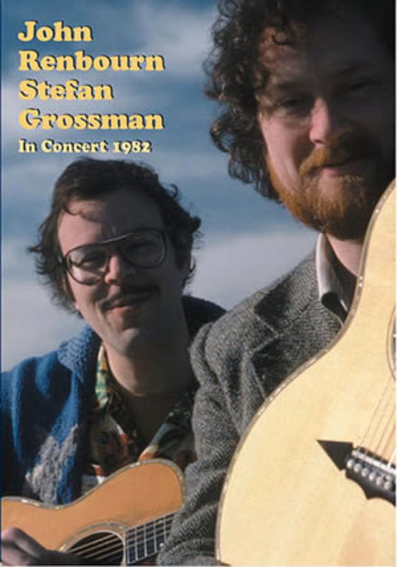 John Renbourn & Stefan Grossman In Concert