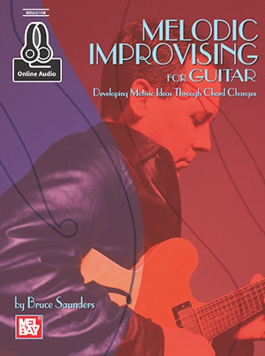 Melodic And Improv For Guitar Book/Oa (Softcover Book/Online Audio) Book