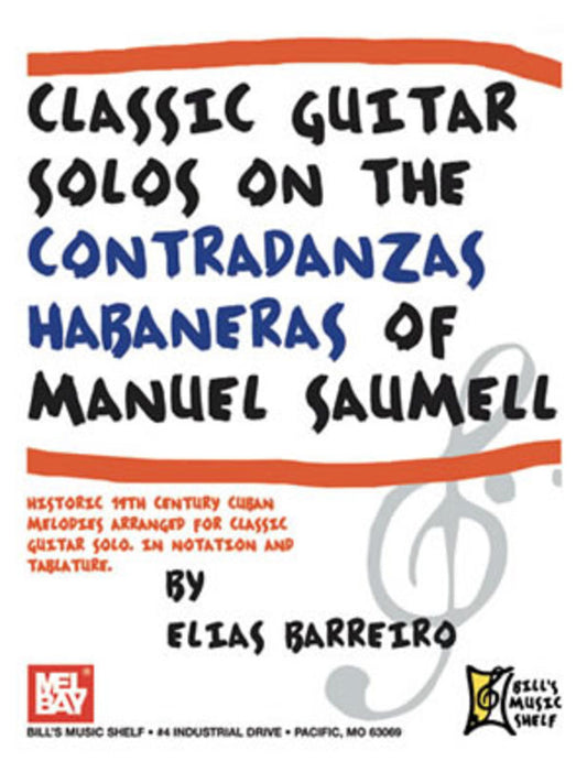Classic Guitar Solos On The Contradanzas Habaneras (Softcover Book)