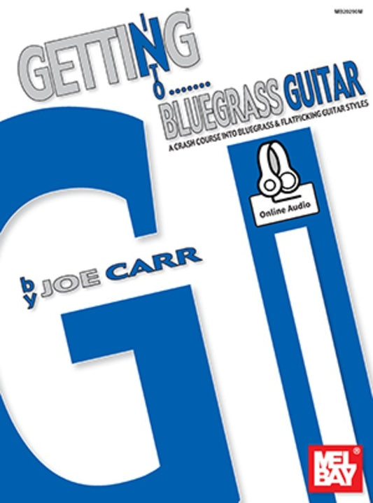 Getting Into Bluegrass Guitar Book/Oa (Softcover Book/Online Audio) Book