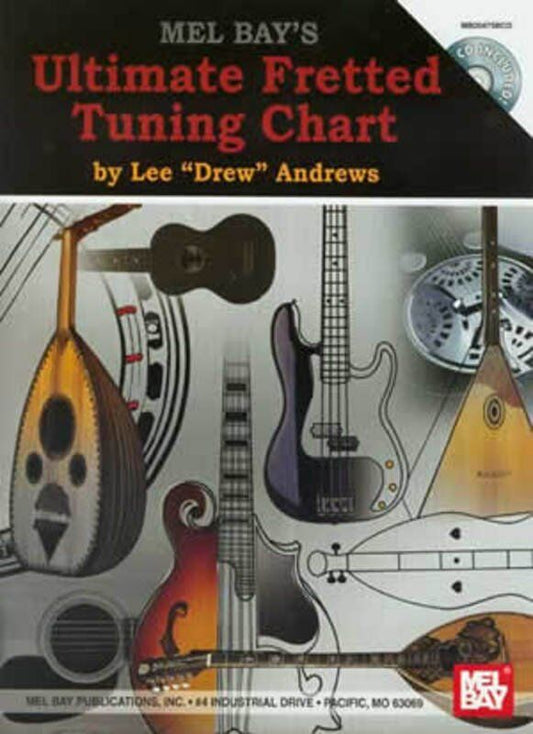 Fretted Tuning Chart with CD - 87 Tunings for Guitar, Mandolin, Banjo, Dulcimer & More by Lee Drew Andrews, Mel Bay Publications