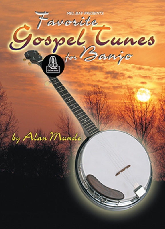 Favorite Gospel Tunes For Banjo Book/Oa (Softcover Book/Online Audio) Book