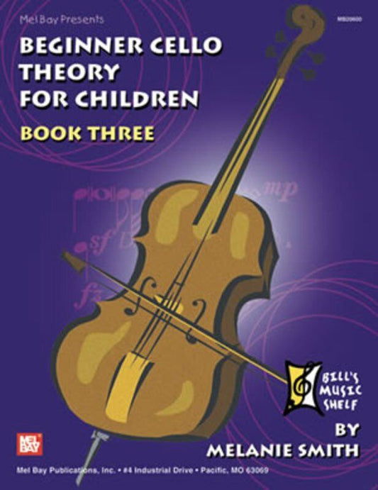 Beginner Cello Theory for Children Book 3 by Mel Bay Publications