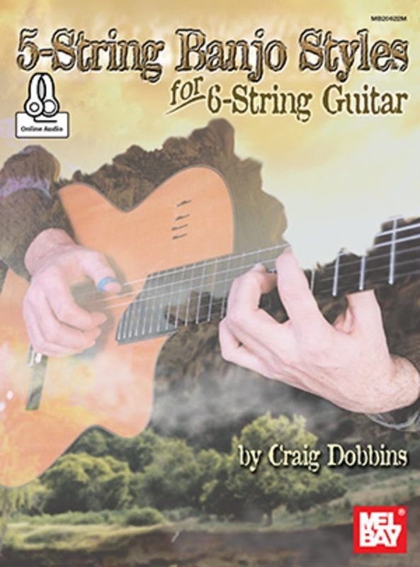 5-String Banjo Styles For 6-String Guitar Book/Oa (Softcover Book/Online Audio) Book
