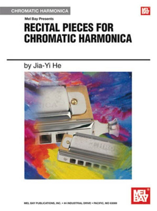Recital Pieces for Chromatic Harmonica by Mel Bay Publications