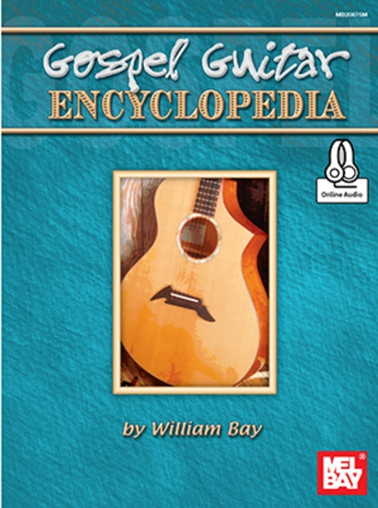 Gospel Guitar Encyclopedia Book/Oa (Softcover Book/Online Audio) Book