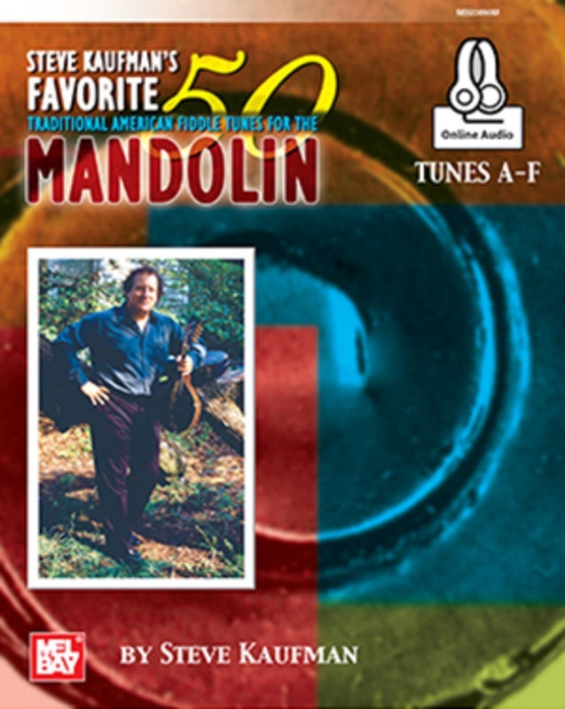 Steve Kaufman's Fav 50 Mandolin Tunes A-F Book/Oa (Softcover Book/Online Audio) Book