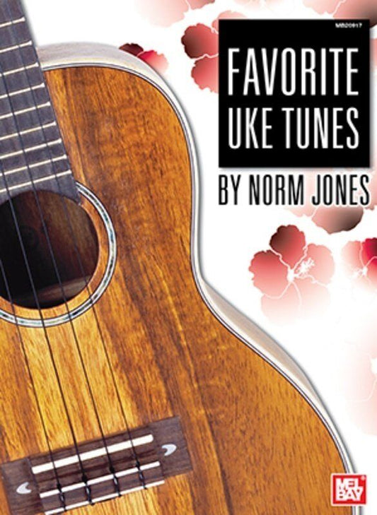 Favorite Uke Tunes by Norm Jones - Lyrics & Chords, 92 Pages, Ukulele