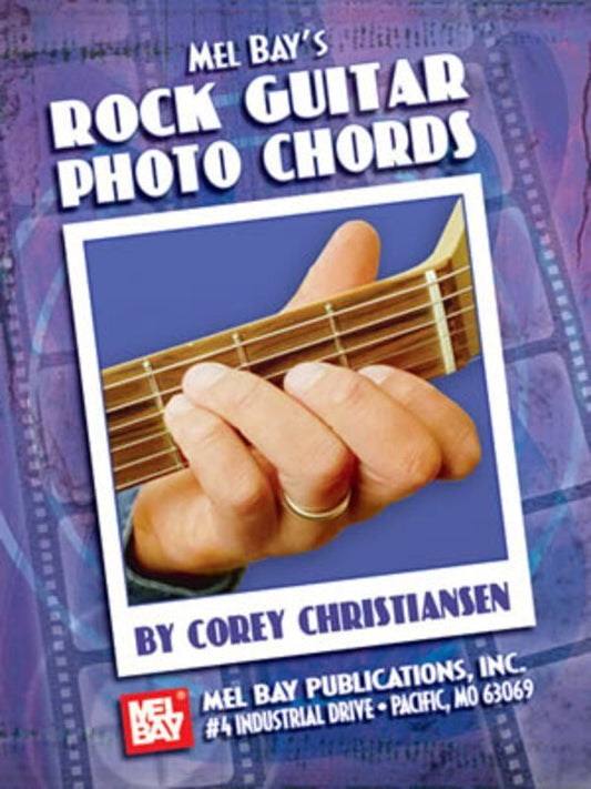 Rock Guitar Photo Chords by Corey Christiansen - 48 Pages, Mel Bay Publications, Learn Power, Barre, and Open Chords with Photos and Notation
