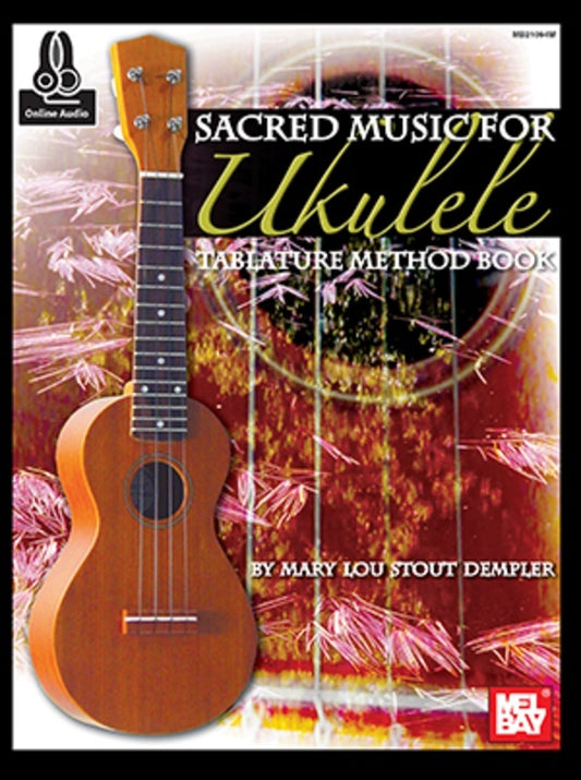 Sacred Music For Ukulele Book/Oa (Softcover Book/Online Audio) Book