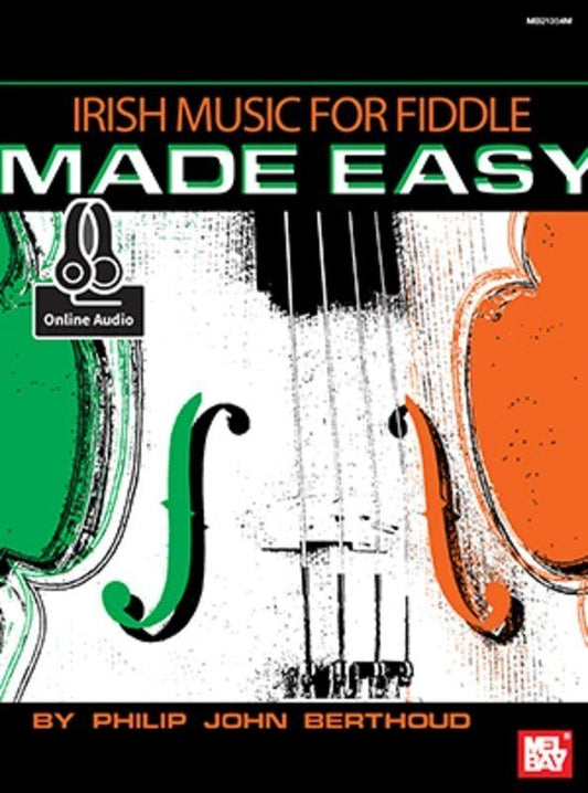 Irish Music for Fiddle Made Easy Book by Philip John Berthoud
