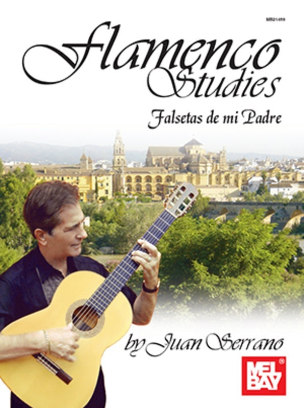 Flamenco Studies: Falsetas De Mi Padre