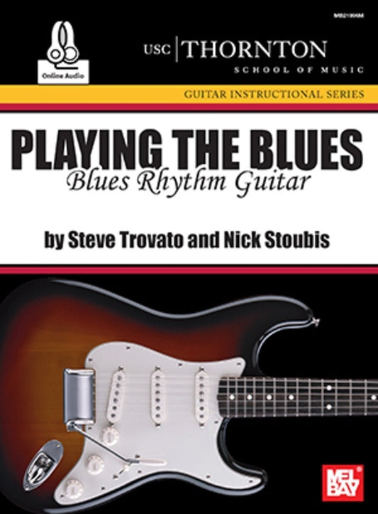Playing The Blues: Blues Rhythm Guitar Book/Oa (Softcover Book/Online Audio) Book