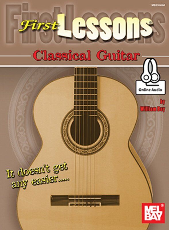 First Lessons Classical Guitar Book by William Bay with Online Audio Access