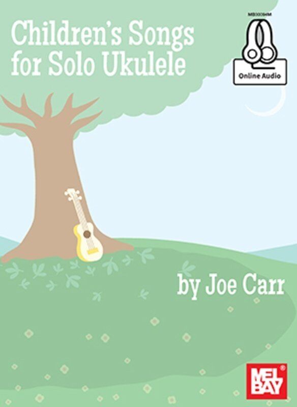 Children's Songs for Solo Ukulele Book with Audio