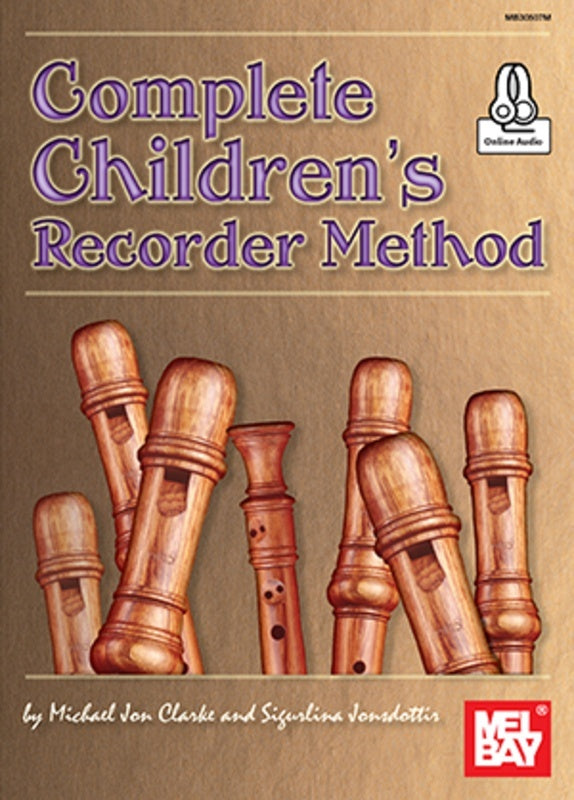 Complete Children's Recorder Method Book/Oa (Softcover Book/Online Audio) Book