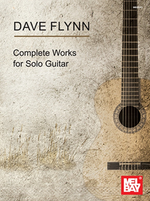 Dave Flynn - Complete Works For Solo Guitar