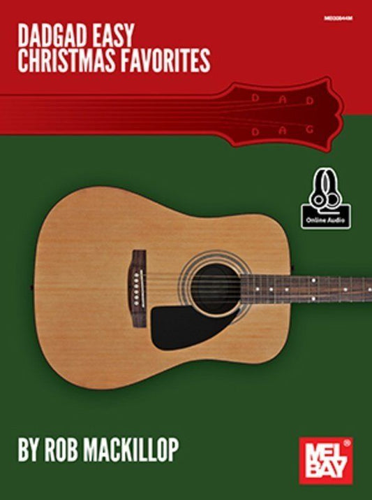 DADGAD Easy Christmas Favorites by Rob Mackillop, Mel Bay Publications, Guitar, 36 Pages, Standard Notation & TAB, Includes Online Audio