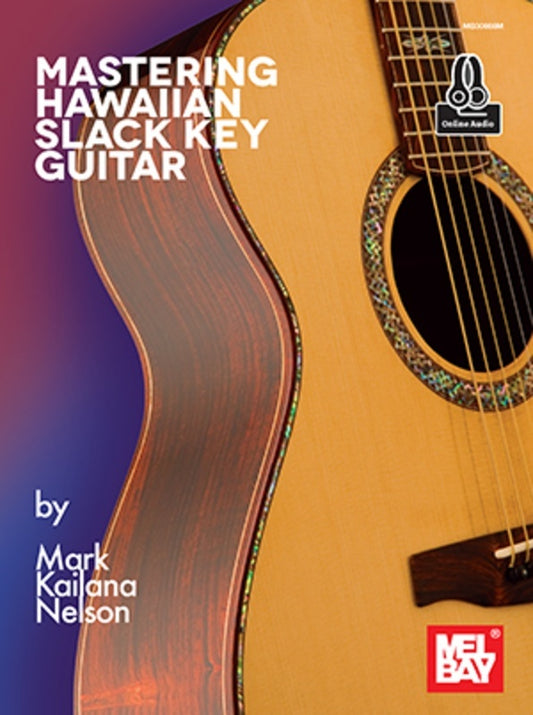 Mastering Hawaiian Slack Key Guitar Book/Online Audio