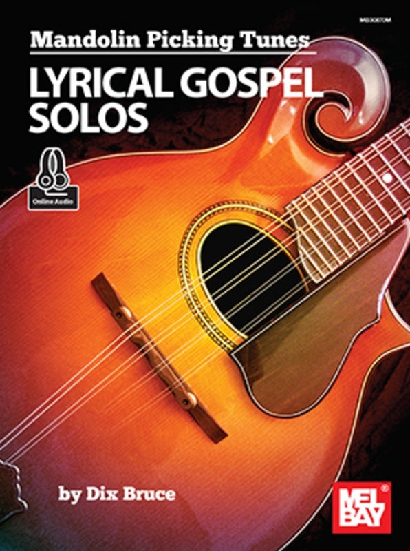 Mandolin Picking Tunes Lyrical Gospel Solos Book/Online Audio