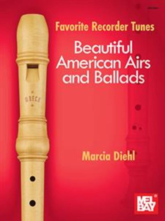 Favorite Recorder Tunes Beautiful American Airs And Ballads Softcover Book (Recorder)