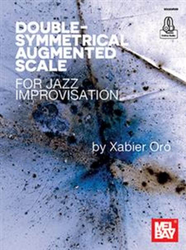 Double Symmetrical Augmented Scale For Jazz Improvisation Sftcvr/Online Audio (All Instruments)