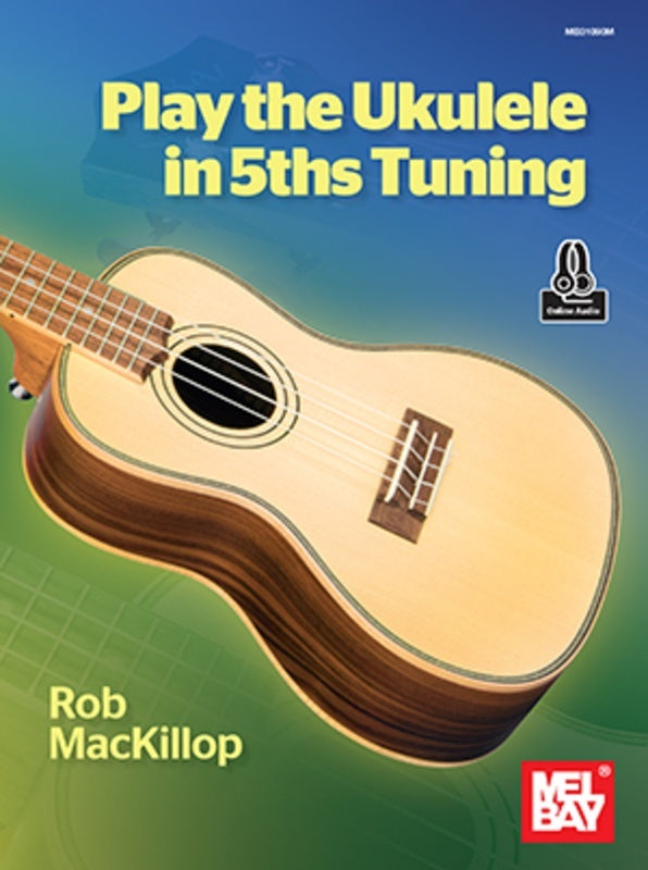 Play Ukulele In 5Ths Tuning Bk/Ola Sftcvr/Online Audio (Ukulele)