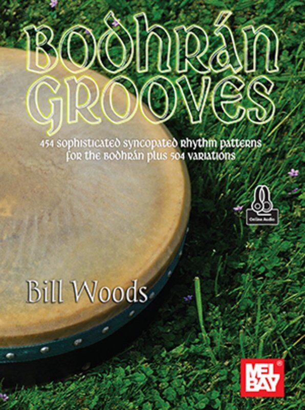 Bodhran Grooves Book by Mel Bay Publications - Complex Rhythms for Proficient Players