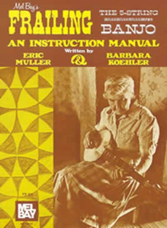 Frailing The 5-String Banjo Book/Oa (Softcover Book/Online Audio) Book