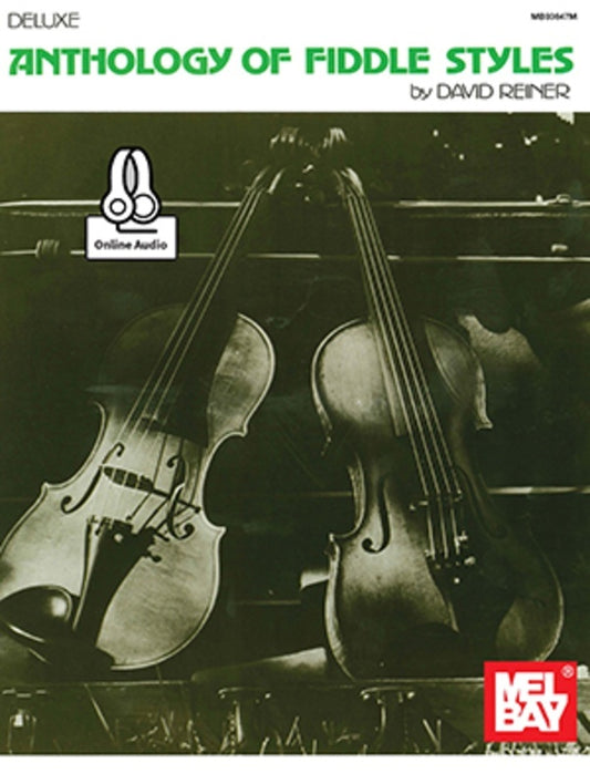 Deluxe Anthology Of Fiddle Styles Book/Oa (Softcover Book/Online Audio) Book