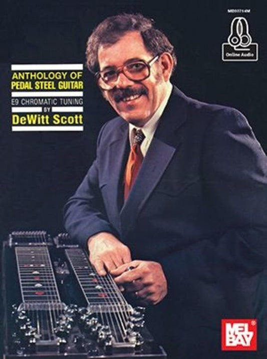 Anthology of Pedal Steel Guitar by DeWitt Scott - Standard Notation & TAB, 164 Pages, E9 Chromatic Tuning, Online Audio Access