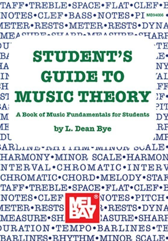 Student's Guide to Music Theory by L. Dean Bye, Mel Bay Publications, 48 Pages