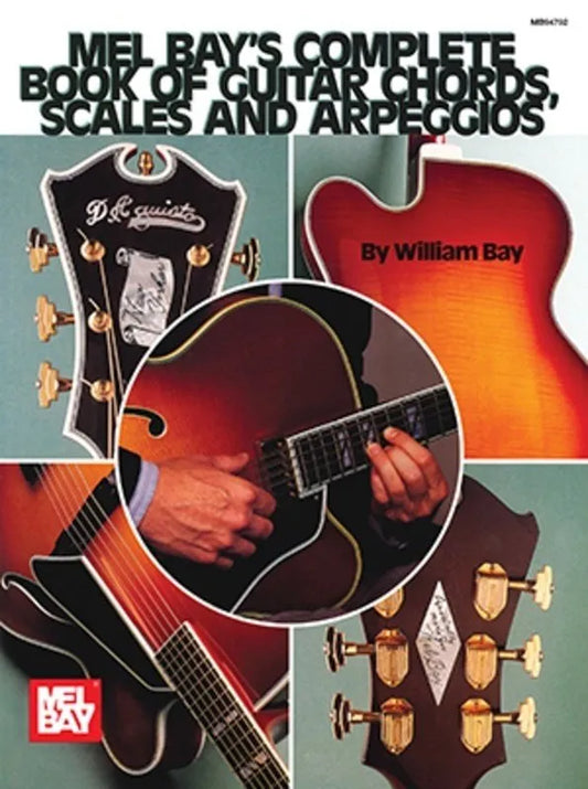 Complete Book of Guitar Chords, Scales & Arpeggios by Mel Bay Publications, 296 Pages