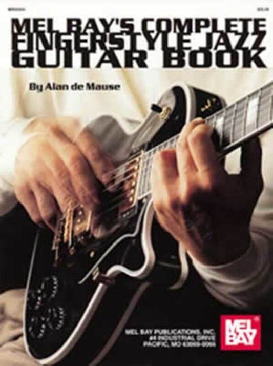 Complete Fingerstyle Jazz Guitar Book with Online Audio by Alan De Mause