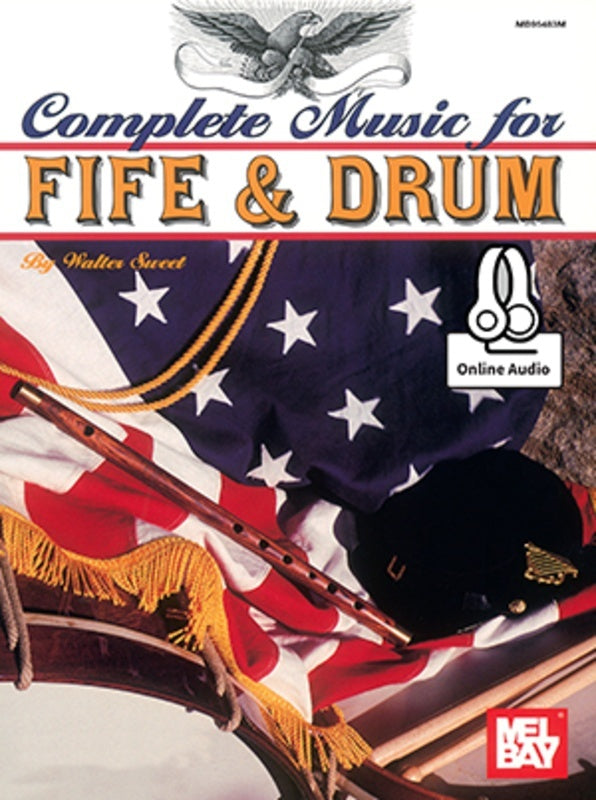 Complete Music For The Fife And Drum Book/Oa (Softcover Book/Online Audio) Book