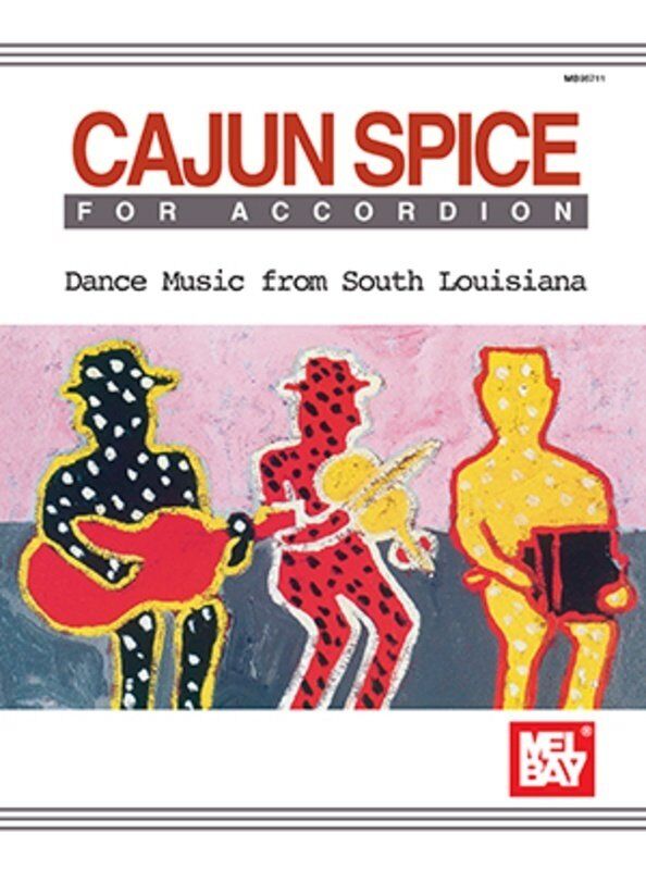 Cajun Spice for Accordion Sheet Music by Larry Hallar, 52 Pages, Mel Bay Publications