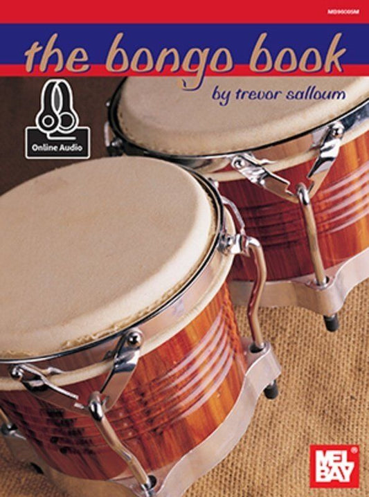 The Bongo Book by Trevor Salloum - 64 Pages, Mel Bay Publications, Auxiliary Percussion Guide with Online Audio Access