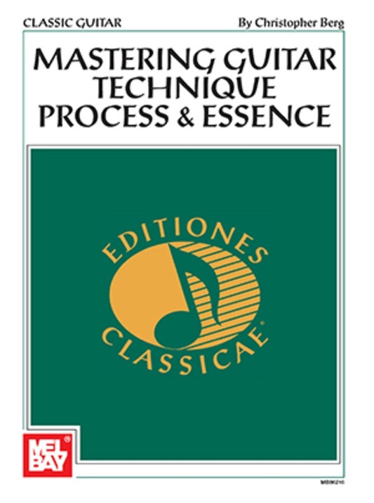 Mastering Guitar Technique Process And Essence (Softcover Book)