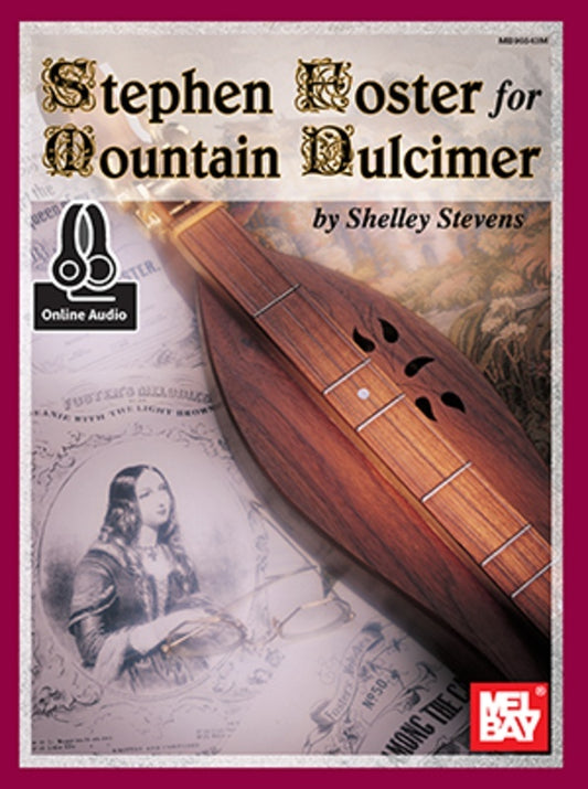 Stephen Foster For Mountain Dulcimer Book/Oa (Softcover Book/Online Audio) Book
